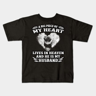 A Big Piece Of My Heart Lives In Heaven And He's My Husband Kids T-Shirt